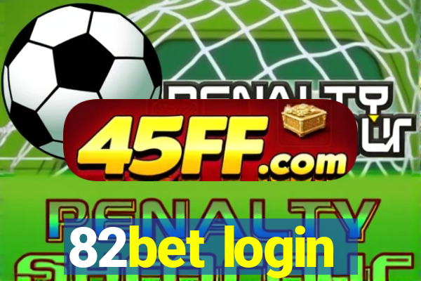 82bet login